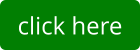click here