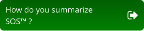 How do you summarize  SOS™ ?